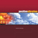 Positive Vibration-Sound & Message